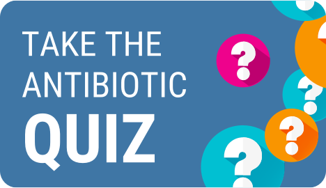 Take the Antibiotic Quiz